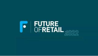 Συνεχίζεται το Διεθνές Συνέδριο «Future of Retail 2022» της ΕΣΕΕ