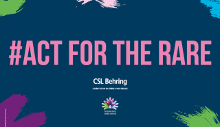 #Act for the rare: Η CSL Behring στο πλευρό των ασθενών με Σπάνιες Παθήσεις