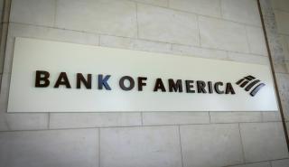 BofA: Πρέπει να τροποποιηθούν οι προτεινόμενες ρυθμιστικές αλλαγές για τις τράπεζες