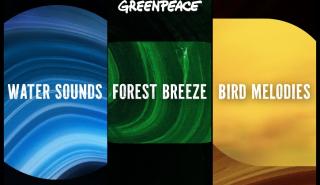 Μπορεί μια playlist με nature sounds από την Greenpeace να βοηθήσει τη φύση;