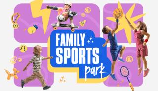 Family Sports Park: Μια Ημέρα Αθλητισμού, Δημιουργίας, Διασκέδασης