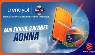 Το Trendyol Επίσημος Χορηγός του EuroLeague Final Four 2026