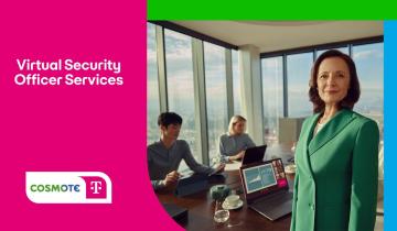 Νέα υπηρεσία κυβερνοασφάλειας Virtual Security Officer Services από την Cosmote Telekom