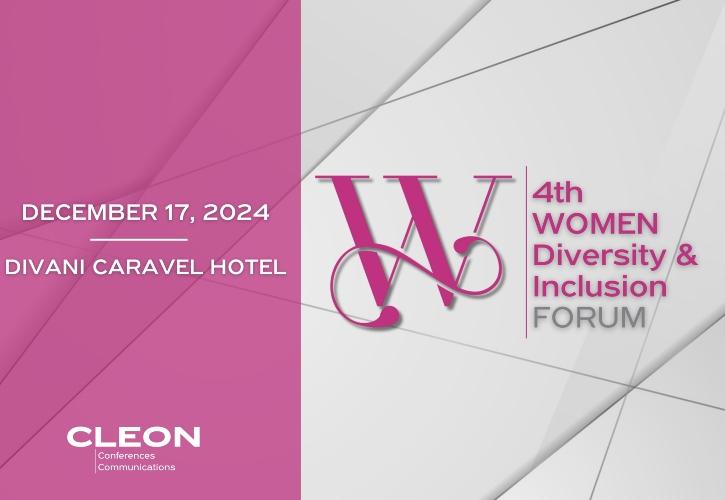 4ο Women-Diversity & Inclusion Forum: Συζήτηση με επίκεντρο τις γυναίκες στον εργασιακό χώρο
