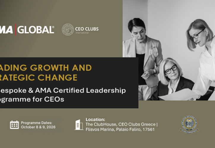 CEO Clubs Greece & AMA Europe: Μια στρατηγική συμμαχία διεθνούς κύρους για το μέλλον της ηγεσίας στην Ελλάδα